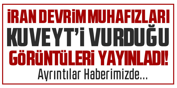 İran Devrim Muhafızları, IKBY ve Kuveyt’e yönelik saldırı görüntülerini paylaştı