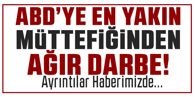 ABD'ye en yakın müttefikinden darbe! Dev operasyonu durduran rest