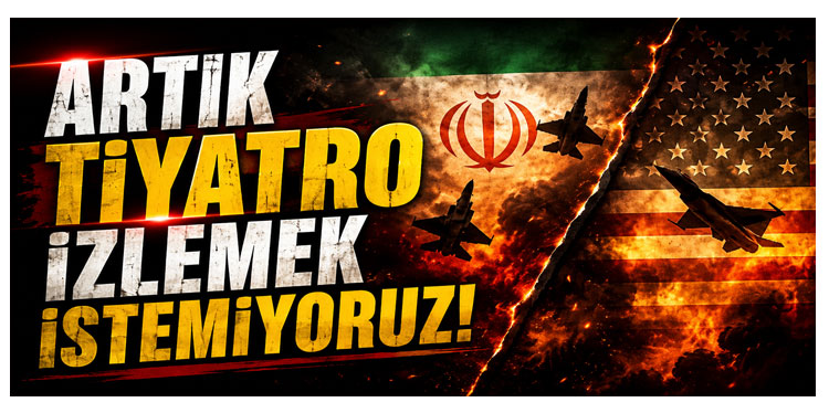 İran'dan ABD'ye: Artık Tiyatro İzlemek İstemiyoruz