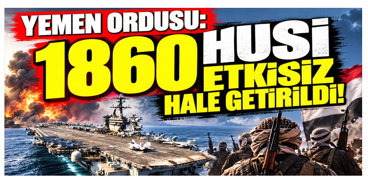 Yemen ordusu: 1860 Husi Etkisiz Hale Getirildi