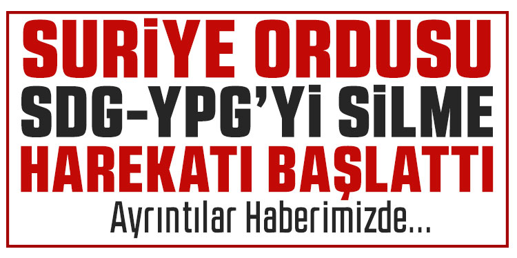 Suriye ordusu, YPG'yi silme harekatı başlattı