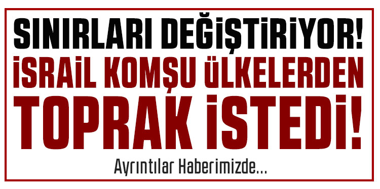 İsrail Maliye Bakanı Smotrich komşu ülkelerden toprak istedi