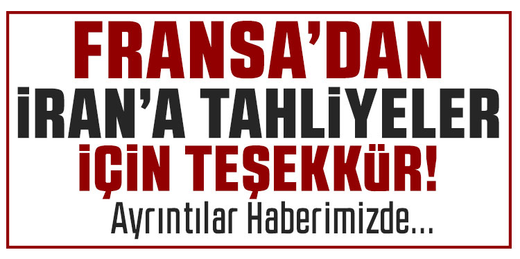 Fransa'dan Azerbaycan'a İran'dan tahliye için teşekkür