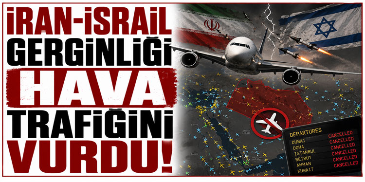 İran-İsrail Gerilimi Hava Trafiğini Vurdu: Tahran Seferi Van'a Yönlendirildi