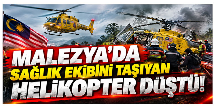 Malezya'da sağlık ekibini taşıyan helikopter düştü: 5 ölü